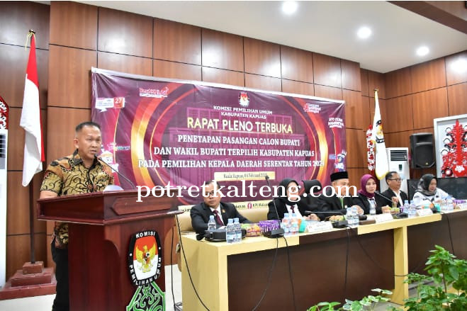 Sekda Hadiri Rapat Pleno Terbuka Penetapan Pasangan Calon Terpilih Bupati dan Wakil Bupati Kapuas